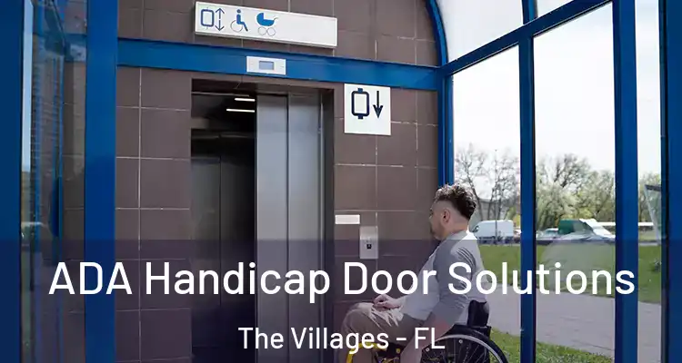 ADA Handicap Door Solutions The Villages - FL