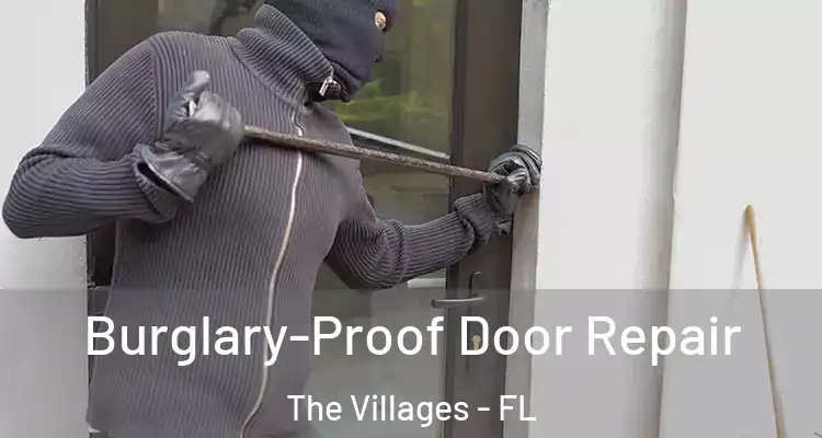 Burglary-Proof Door Repair The Villages - FL