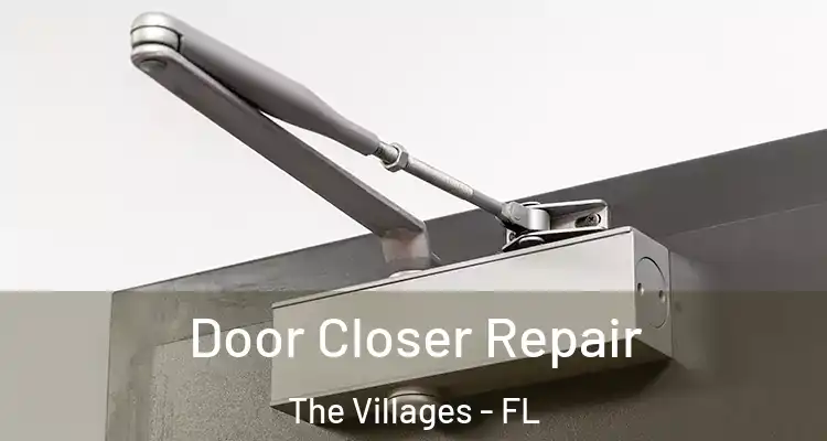 Door Closer Repair The Villages - FL