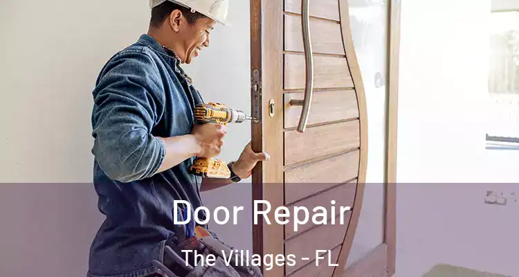 Door Repair The Villages - FL