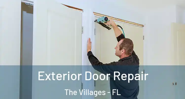 Exterior Door Repair The Villages - FL
