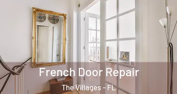 French Door Repair The Villages - FL