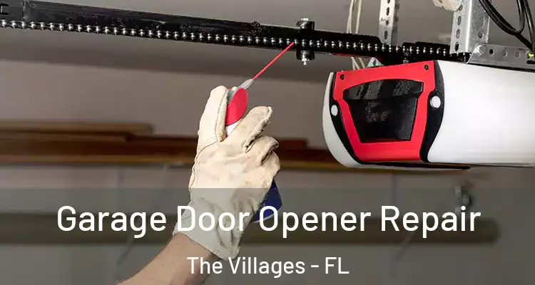 Garage Door Opener Repair The Villages - FL