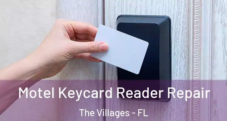 Motel Keycard Reader Repair The Villages - FL