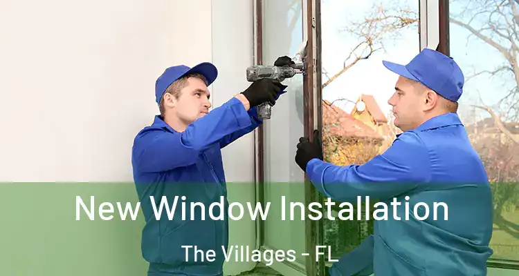New Window Installation The Villages - FL