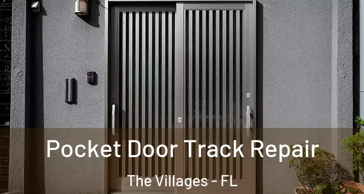 Pocket Door Track Repair The Villages - FL