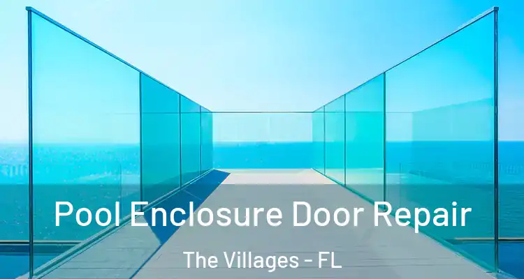 Pool Enclosure Door Repair The Villages - FL