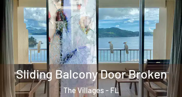 Sliding Balcony Door Broken The Villages - FL