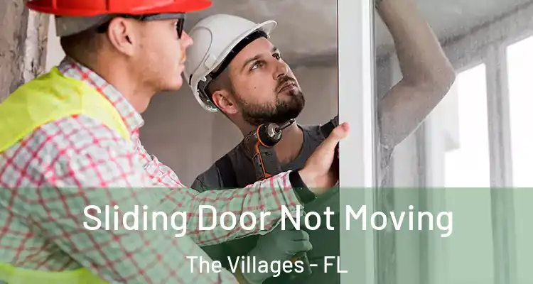 Sliding Door Not Moving The Villages - FL