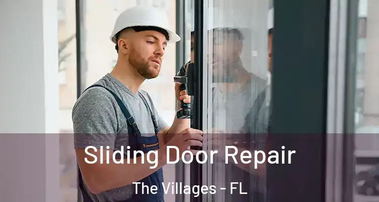 Sliding Door Repair The Villages - FL