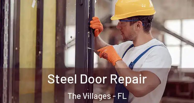 Steel Door Repair The Villages - FL